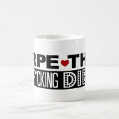 KAFFEE-TASSE: Carpe dieses Motherf*cking Diem Kaffeetasse (Mittel)