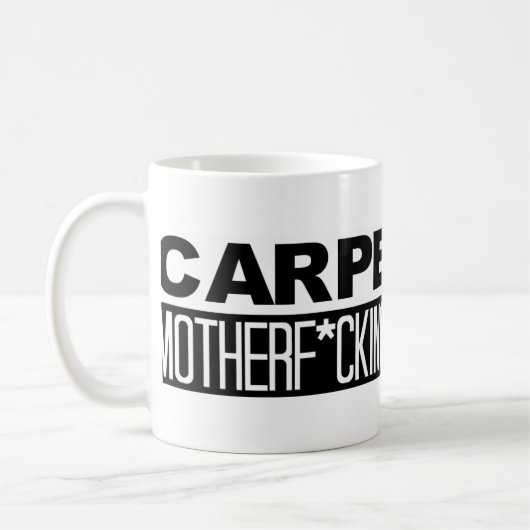 KAFFEE-TASSE: Carpe dieses Motherf*cking Diem Kaffeetasse (Links)