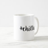 Kaffee-Tasse chillax, Minimalistic Kaffee-Tasse, Kaffeetasse (VorderseiteRechts)