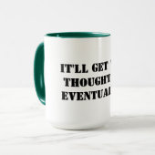 Kaffee Tasse - Es wird gut überlegt.. (Vorderseite Links)