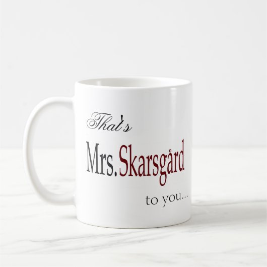 Kaffee-Tasse "Frau Skarsgard" Kaffeetasse (Links)