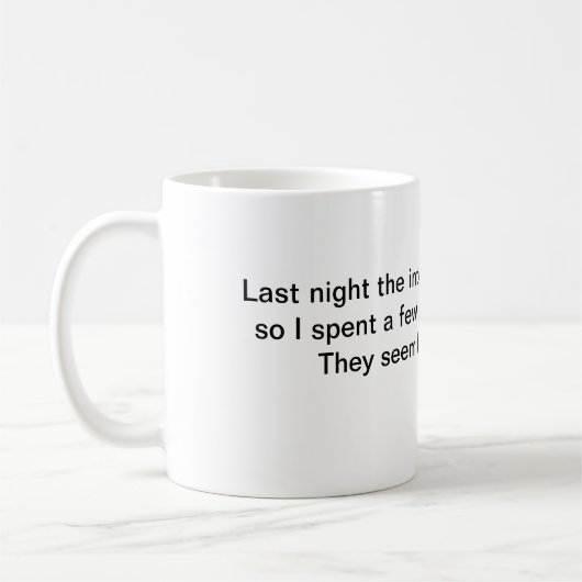 Kaffee-Tasse gestern Abend hörte auf zu arbeiten Kaffeetasse (Links)