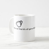 Kaffee-Tasse! Großer Slogan! Fantastischer Kaffeetasse (Vorderseite Links)