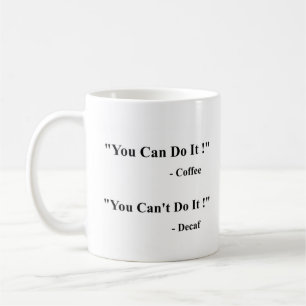 Kaffee-Tasse kann/kann man nicht machen - weiß Kaffeetasse
