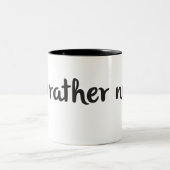 Kaffee-Tasse + Sarkastisches Zitat, ", das ich Zweifarbige Tasse (Mittel)