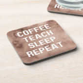 Kaffee Teach Sleep Wiederholung Funny Teacher Unte Getränkeuntersetzer (Linke Seite)