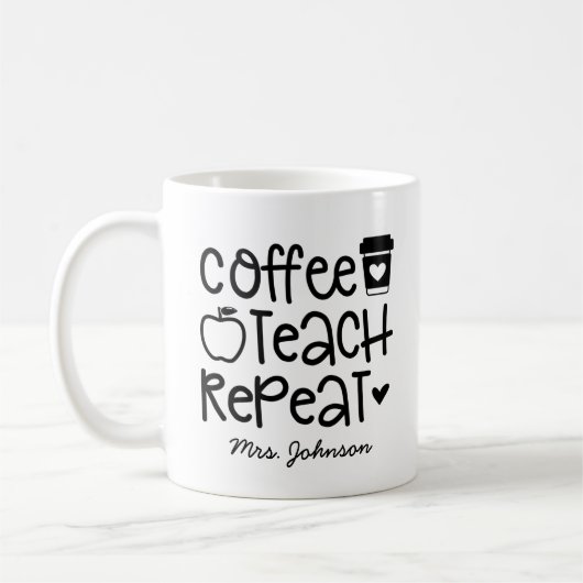 Kaffee Teach Wiederholen Funny Teacher Wertschätzu Kaffeetasse (Links)