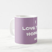 Kaffee Tee Getränke Tasse mit I LIEBE YOU HONEY xx (Vorderseite Links)