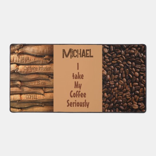 Kaffee Thema nehme ich meinen Kaffee ernst Schreibtischunterlage (Vorderseite)