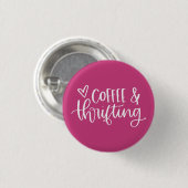 Kaffee & Thrifting Hot Pink Button (Vorne & Hinten)