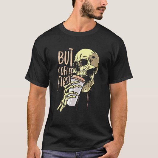 Kaffee-Totenkopf-Kaffeewahn T-Shirt (Vorderseite)