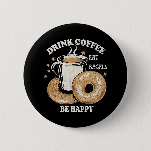 Kaffee trinken Bagels ist glücklich Button (Vorderseite)