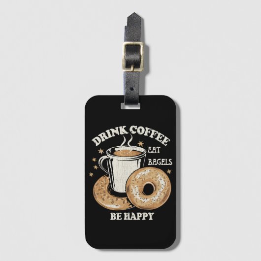 Kaffee trinken Bagels ist glücklich Gepäckanhänger (Vorderseite Vertikal)