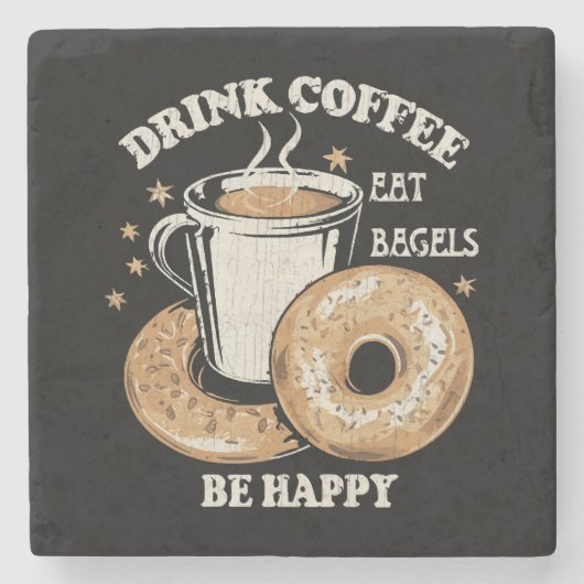 Kaffee trinken Bagels ist glücklich Steinuntersetzer (Vorderseite)