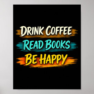 Kaffee trinken Bücher lesen glückliches einfaches  Poster