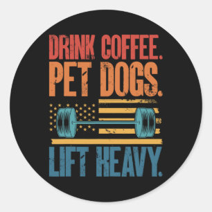 Kaffee trinken Hunde streicheln Schwere Bodybuildi Runder Aufkleber
