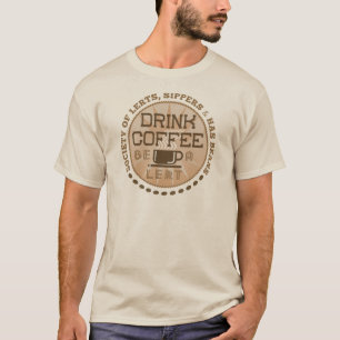 Kaffee trinken - Lest sein T-Shirt
