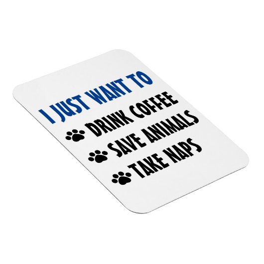 Kaffee trinken, Rettend Tiere, Nickerchen nehmen Magnet (Rechte Seite)