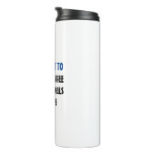 Kaffee trinken, Rettend Tiere, Nickerchen nehmen Thermosbecher (Nach rechts gedreht)