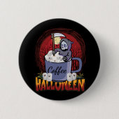 Kaffee trinken und Beängstigend sein Button (Vorderseite)
