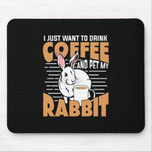 Kaffee trinken und mein Kaninchen essen Mousepad