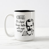 Kaffee tun dumme Sachen schneller Zweifarbige Tasse (Links)