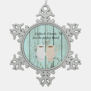 Kaffee u. Freunde sind die perfekte Schneeflocken Zinn-Ornament