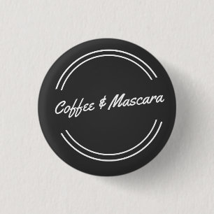 Kaffee u. Wimperntusche Button