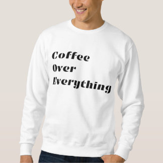 KAFFEE ÜBER ALLES | KAFFEE LOVER DESIGN SWEATSHIRT