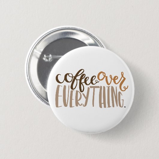 Kaffee über alles Knopf Button (Vorne & Hinten)