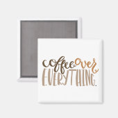 Kaffee über alles Magnet (Vorderseite/Rückseite)