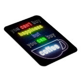 Kaffee überall kann man Kaffee kaufen Magnet (Rechte Seite)