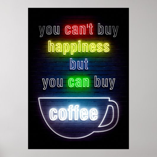 Kaffee überall kann man Kaffee kaufen Poster (Vorne)