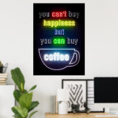 Kaffee überall kann man Kaffee kaufen Poster (Heimbüro)