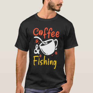 Kaffee und Angeln Kaffeetrinker Angler T-Shirt