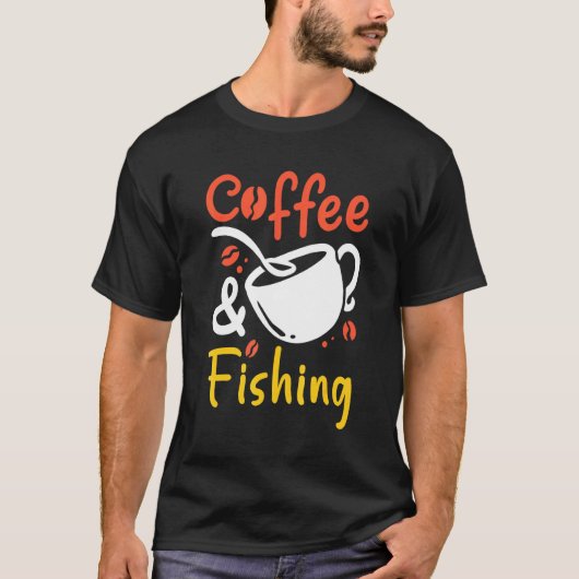 Kaffee und Angeln Kaffeetrinker Angler T-Shirt (Vorderseite)