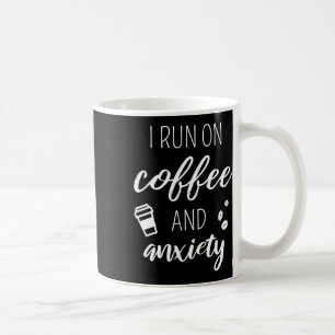 Kaffee und Angst - Zitat über psychische Gesundhei Kaffeetasse
