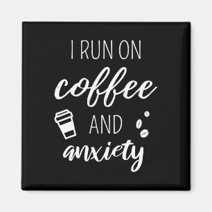 Kaffee und Angst - Zitat über psychische Gesundhei Magnet