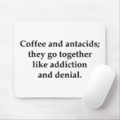 Kaffee und Antazida gehen zusammen Mousepad (Mit Mouse)