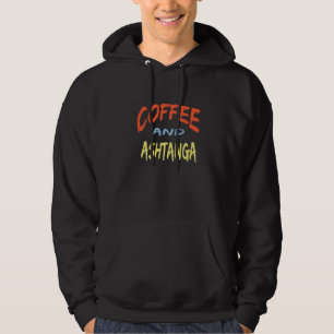 Kaffee Und Ashtanga-Trainer Yoga-Design-Kaffee Hoodie