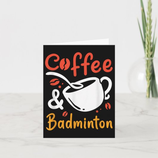 Kaffee und Badminton Coffee Drink Badminton Play Karte (Vorderseite)