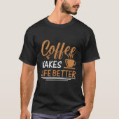 Kaffee und Baristas Coffein 3 T-Shirt (Vorderseite)