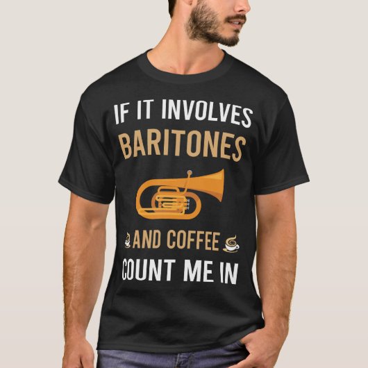 Kaffee und Bariton T-Shirt (Vorderseite)