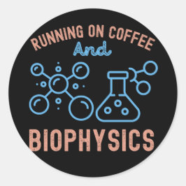 Kaffee und Biophysik Runder Aufkleber