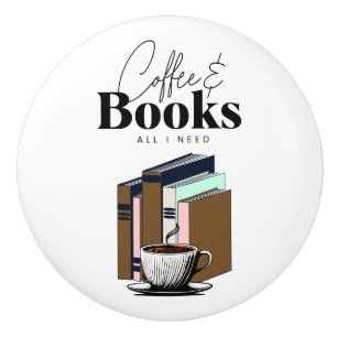 Kaffee und Bücher ist alles, was ich Vintag brauch Keramikknauf