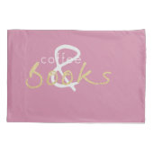 Kaffee und Bücher Pillowcase Set Kissenbezug (Rückseite-Links)