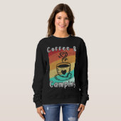 Kaffee und Camping Camper Liebhaber Lustig Camping Sweatshirt (Vorne ganz)