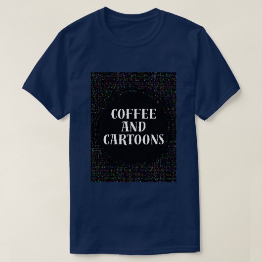 Kaffee und Cartoons T-Shirt (Design vorne)