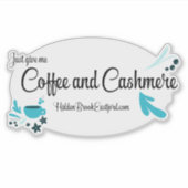 Kaffee und Cashmere-Aufkleber Aufkleber (Vorderseite)