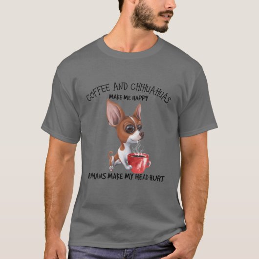 Kaffee und Chihuahuas machen mich glücklich, Mensc T-Shirt (Vorderseite)
